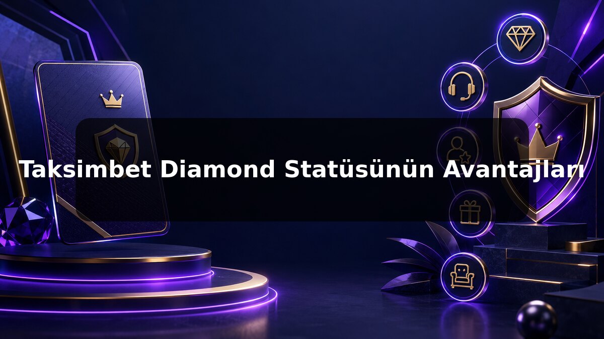 Taksimbet Diamond Statüsünün Avantajları konulu Taksimbet görseli