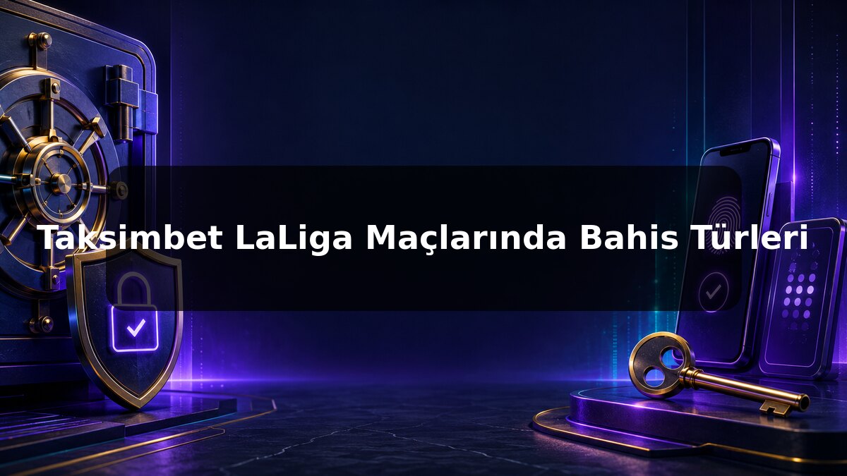 Taksimbet LaLiga Maçlarında Bahis Türleri konulu Taksimbet görseli