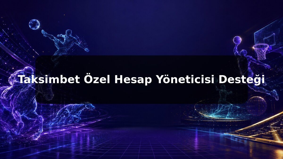 Taksimbet Özel Hesap Yöneticisi Desteği konulu Taksimbet görseli