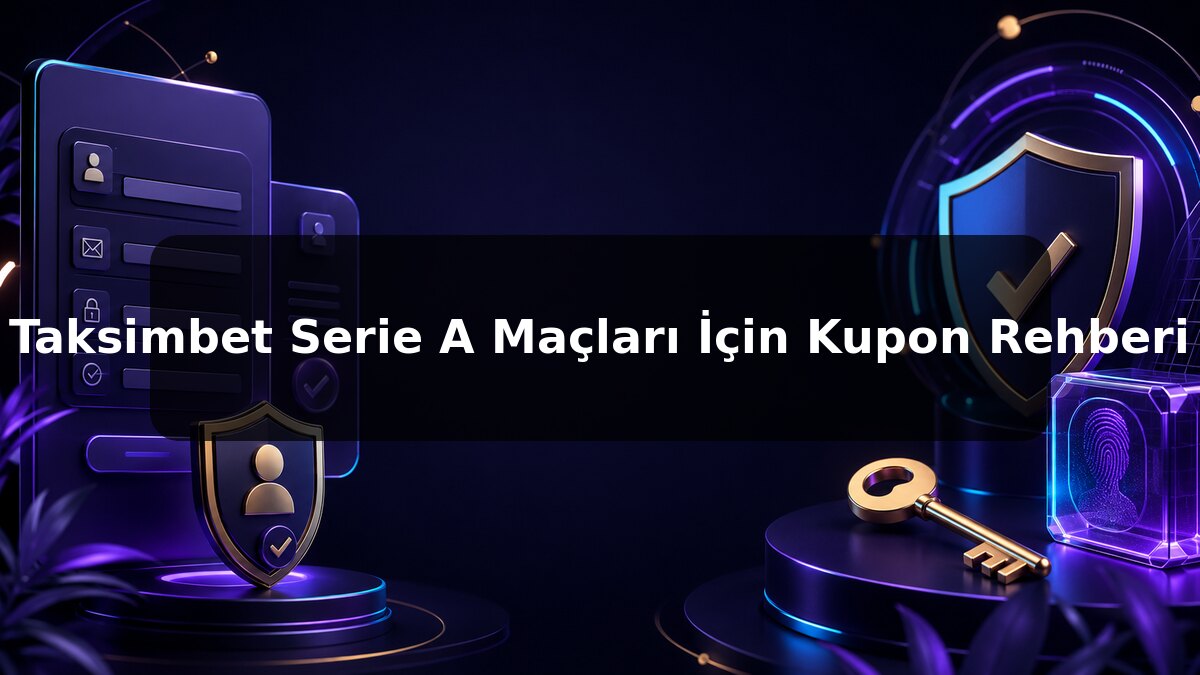 Taksimbet Serie A Maçları İçin Kupon Rehberi konulu Taksimbet görseli